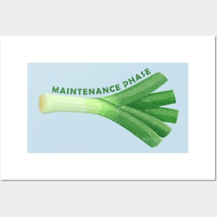 leek maintenance phase Posters and Art